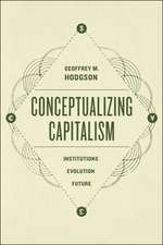 Conceptualizing Capitalism – Institutions, Evolution, Future