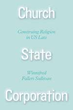 Church State Corporation: Construing Religion in US Law