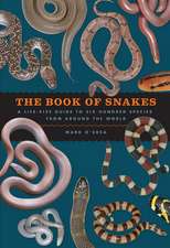 The Book of Snakes: A Life-Size Guide to Six Hundred Species from around the World