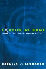 Exotics at Home: Anthropologies, Others, and American Modernity