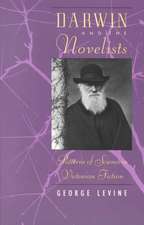 Darwin and the Novelists: Patterns of Science in Victorian Fiction