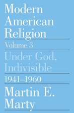 Modern American Religion, Volume 3