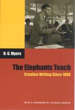 The Elephants Teach: Creative Writing Since 1880