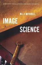 Image Science: Iconology, Visual Culture, and Media Aesthetics