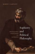 Sophistry and Political Philosophy: Protagoras' Challenge to Socrates