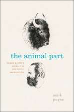 The Animal Part: Human and Other Animals in the Poetic Imagination