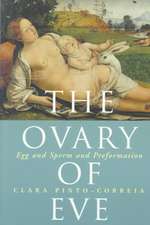 The Ovary of Eve: Egg and Sperm and Preformation