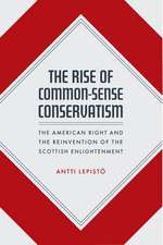 The Rise of Common-Sense Conservatism