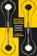 Planning as Persuasive Storytelling: The Rhetorical Construction of Chicago's Electric Future