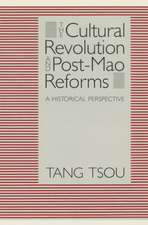 The Cultural Revolution and Post-Mao Reforms