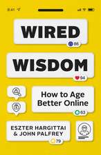 Wired Wisdom: How to Age Better Online