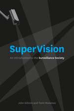 SuperVision: An Introduction to the Surveillance Society