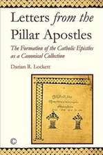 LETTERS FROM THE PILLAR APOSTL