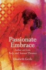 Gerle, E: Passionate Embrace