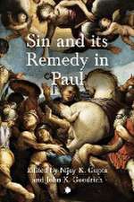 Sin and its Remedy in Paul