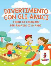 Divertimento Con Gli Amici