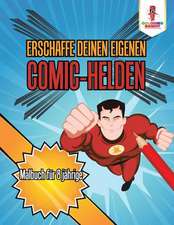 Erschaffe Deinen Eigenen Comic-Helden