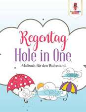 Regentag Hole in One