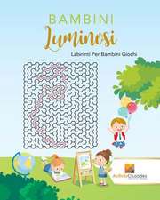 Bambini Luminosi