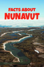 Facts about Nunavut: English Edition