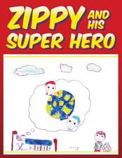 Zippy and His Super Hero