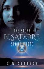 The Story Elsadore Spook Wrote