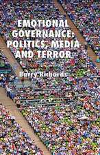 Emotional Governance: Politics, Media and Terror