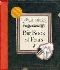 Little Mouse's Big Book of Fears