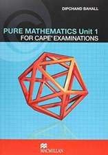 Bahall, D: Pure Mathematics Unit 1 for CAPE (R) Examinations