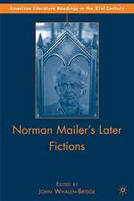 Norman Mailer's Later Fictions: Ancient Evenings through Castle in the Forest