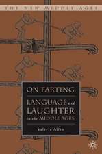 On Farting: Language and Laughter in the Middle Ages