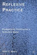 Reflexive Practice: Professional Thinking for a Turbulent World