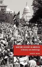 Wartime Dissent in America: A History and Anthology