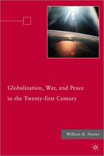 Globalization, War, and Peace in the Twenty-first Century