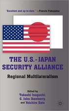 The U.S.-Japan Security Alliance: Regional Multilateralism