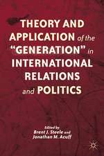 Theory and Application of the “Generation” in International Relations and Politics