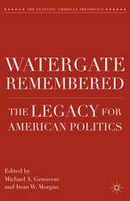 Watergate Remembered: The Legacy for American Politics