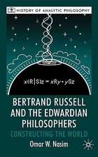 Bertrand Russell and the Edwardian Philosophers: Constructing the World