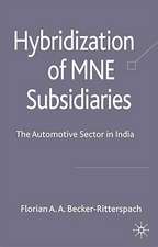 Hybridization of MNE Subsidiaries: The Automotive Sector in India