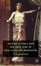 Women Writers and the Dark Side of Late-Victorian Hellenism