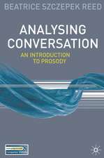 Analysing Conversation: An Introduction to Prosody