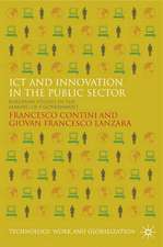 ICT and Innovation in the Public Sector: European Studies in the Making of E-Government