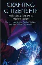 Crafting Citizenship: Negotiating Tensions in Modern Society