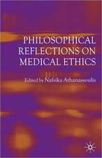 Philosophical Reflections on Medical Ethics