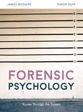 Forensic Psychology: Routes through the system