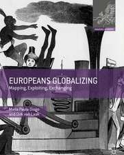 Europeans Globalizing: Mapping, Exploiting, Exchanging