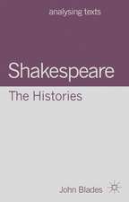 Shakespeare: The Histories