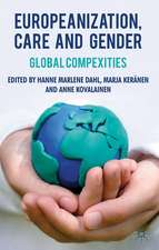 Europeanization, Care and Gender: Global Complexities