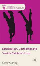 Participation, Citizenship and Trust in Children's Lives