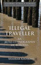 'Illegal' Traveller: An Auto-Ethnography of Borders